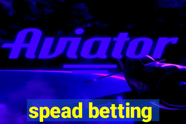 spead betting